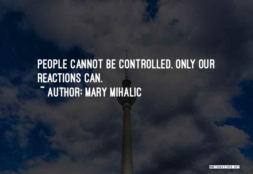 Mary Mihalic Quotes 676578