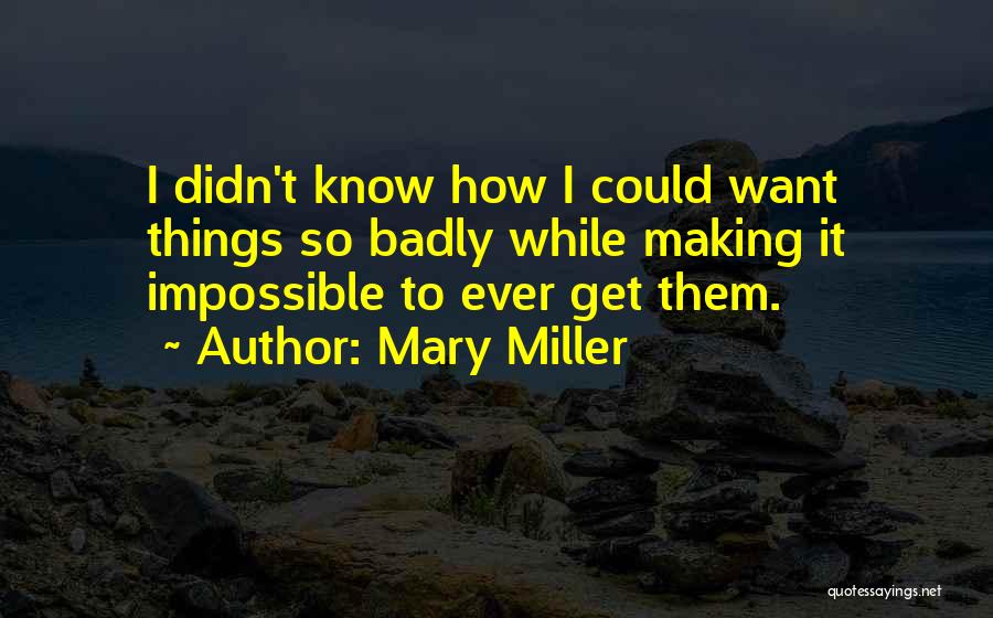 Mary Miller Quotes 1486808