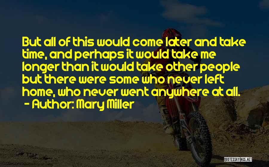 Mary Miller Quotes 2218780