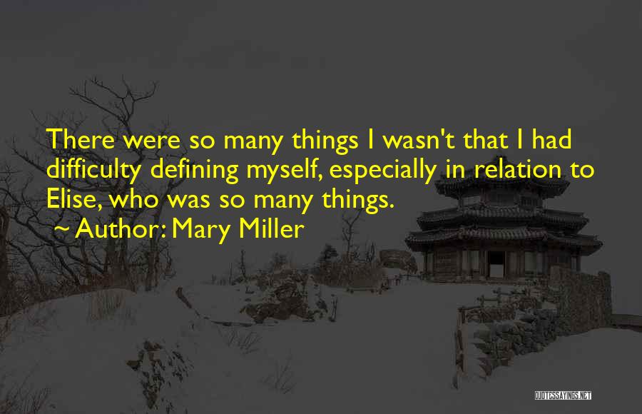 Mary Miller Quotes 230348