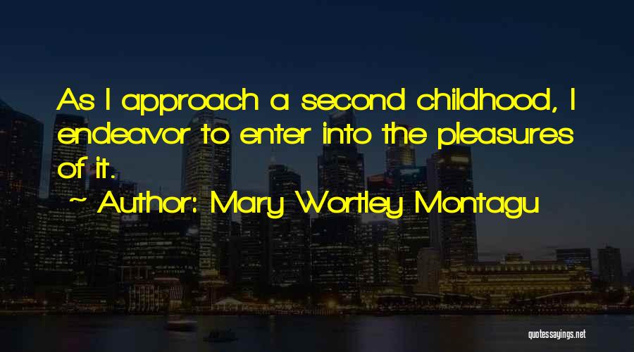 Mary Montagu Quotes By Mary Wortley Montagu