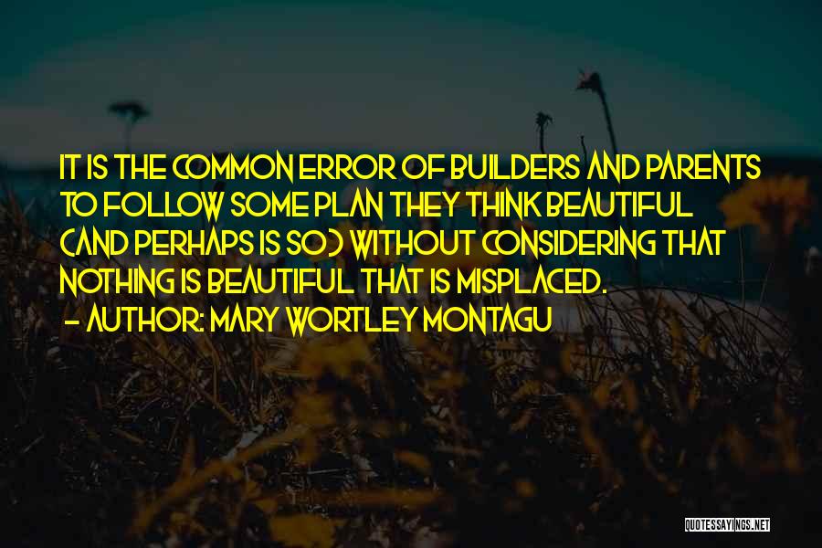 Mary Montagu Quotes By Mary Wortley Montagu