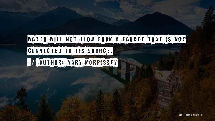 Mary Morrissey Quotes 2165835