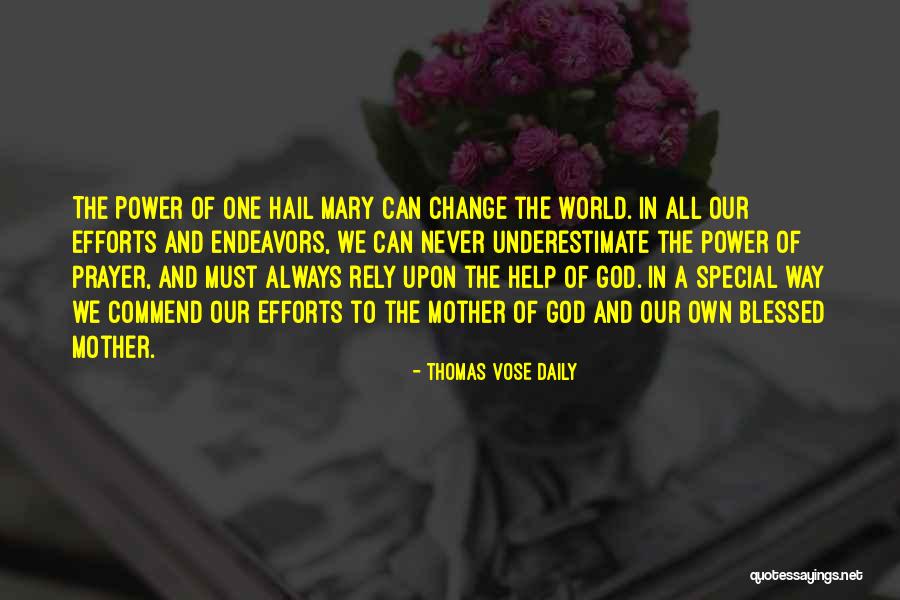 Mary Mother Of God Quotes By Thomas Vose Daily