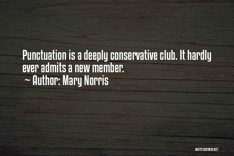 Mary Norris Quotes 1243025