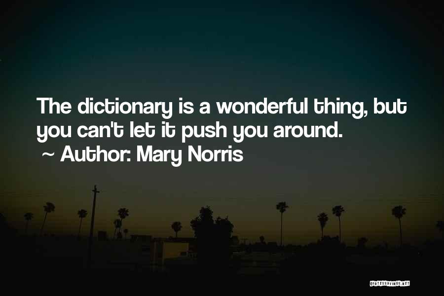 Mary Norris Quotes 1823959