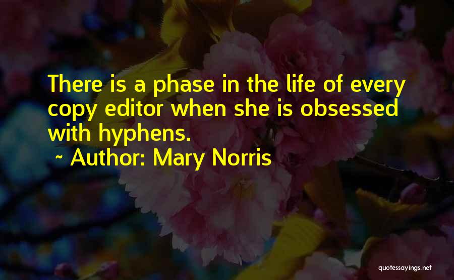 Mary Norris Quotes 2123636