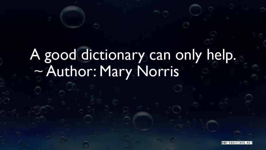 Mary Norris Quotes 544719