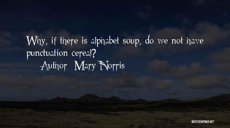 Mary Norris Quotes 848079