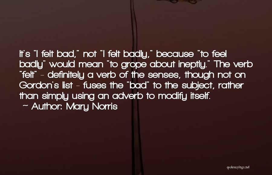 Mary Norris Quotes 891603