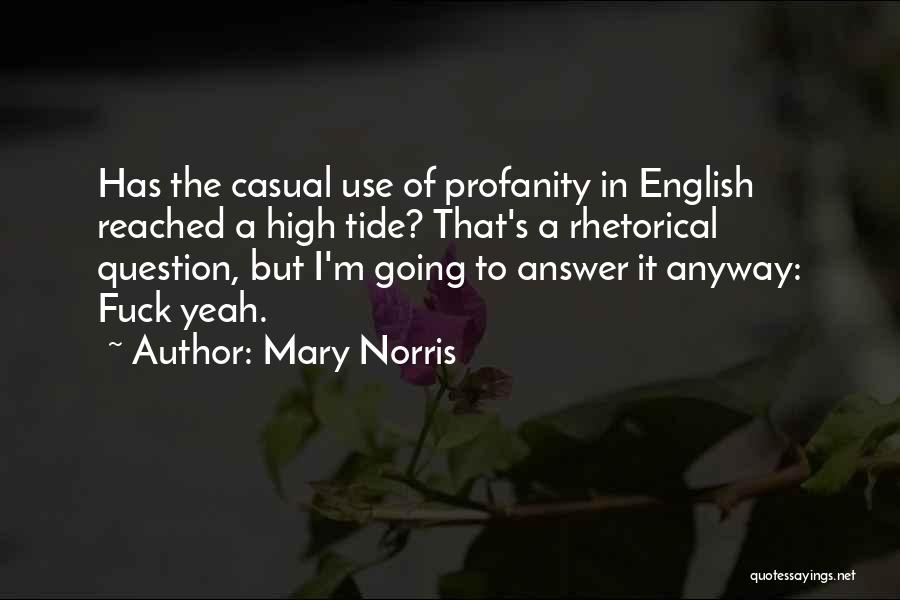 Mary Norris Quotes 919367