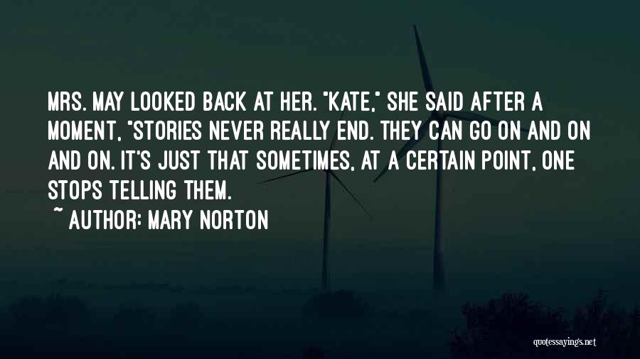 Mary Norton Quotes 1572668