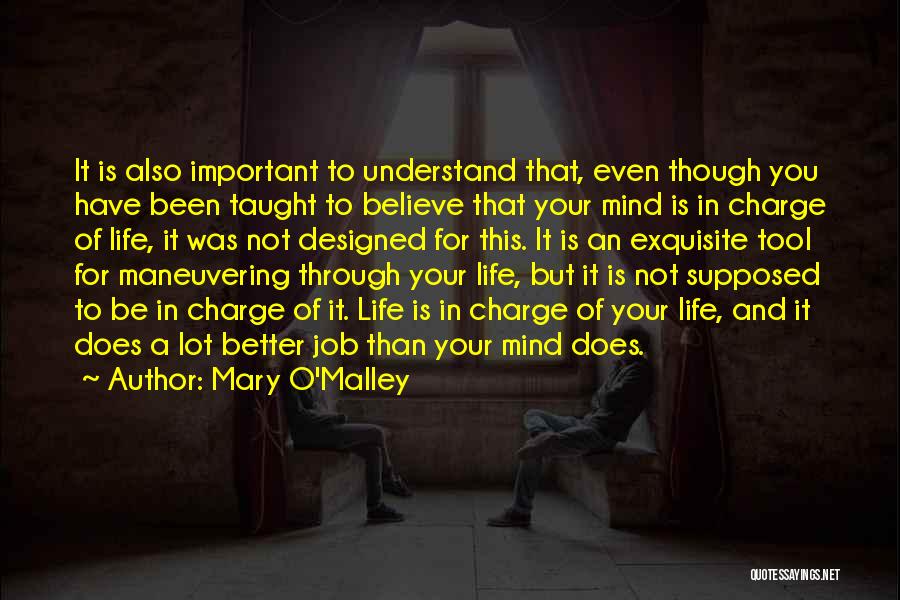 Mary O Malley Quotes By Mary O'Malley