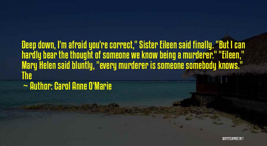 Mary O'connor Quotes By Carol Anne O'Marie