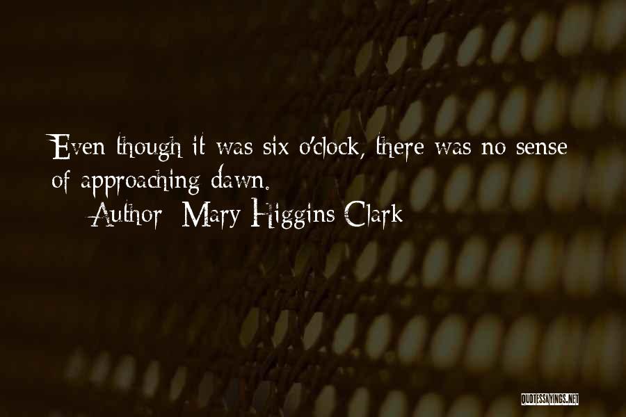 Mary O'connor Quotes By Mary Higgins Clark
