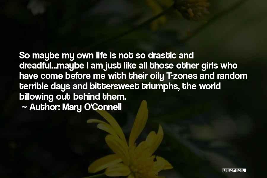 Mary O'connor Quotes By Mary O'Connell