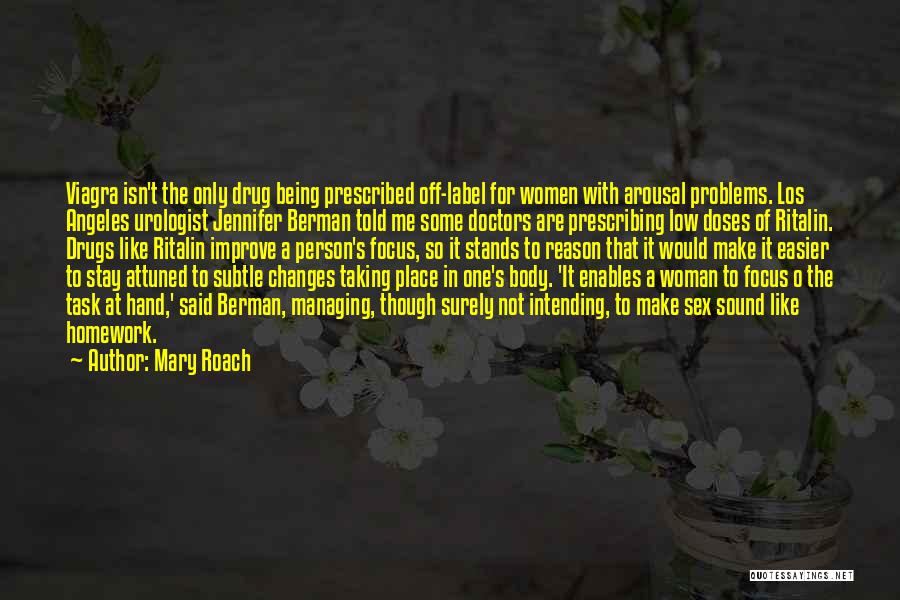 Mary O'connor Quotes By Mary Roach