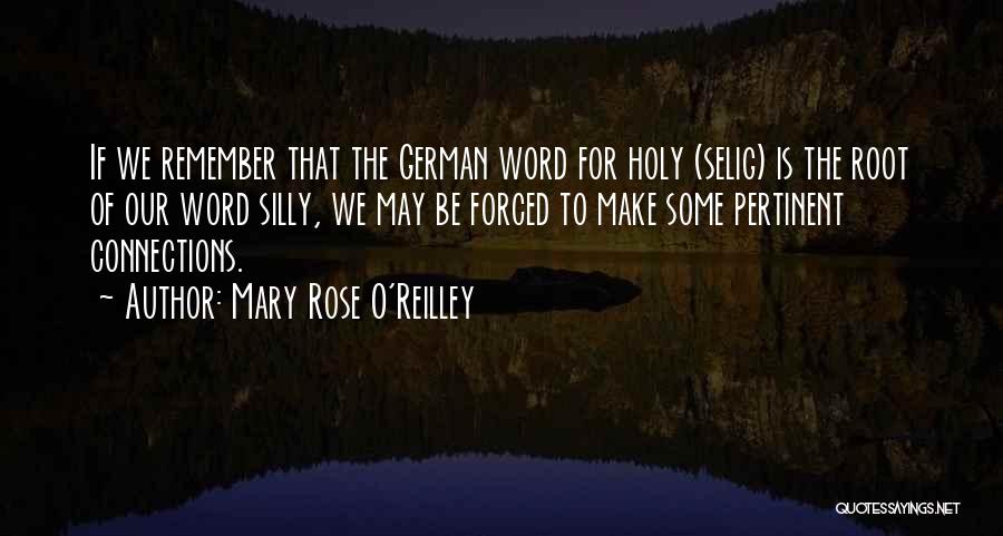 Mary O'connor Quotes By Mary Rose O'Reilley