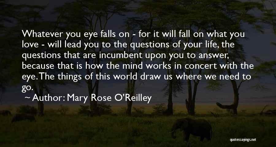 Mary O'connor Quotes By Mary Rose O'Reilley