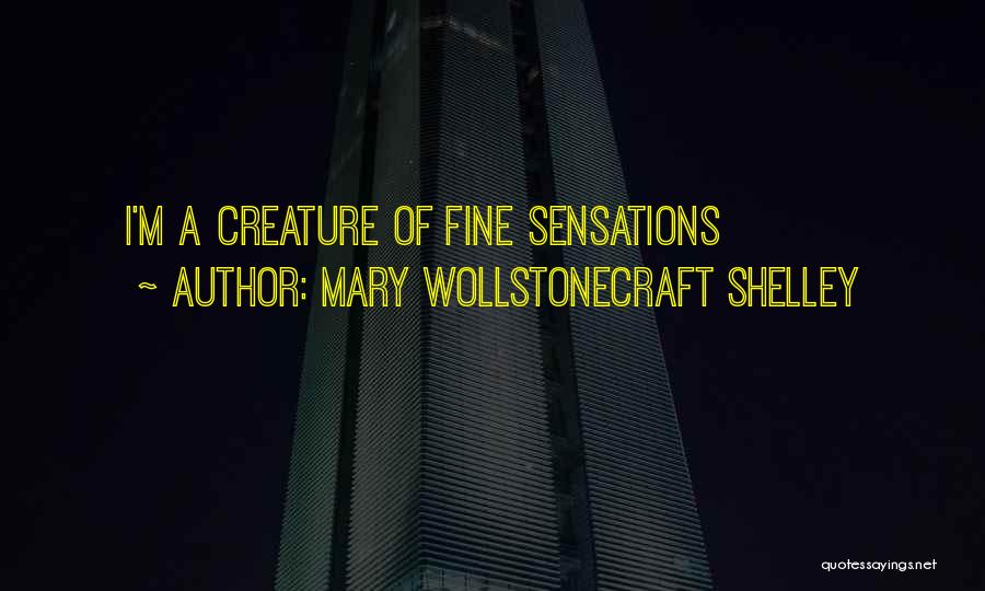 Mary O'connor Quotes By Mary Wollstonecraft Shelley