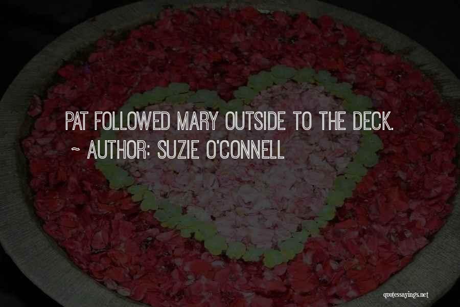 Mary O'connor Quotes By Suzie O'Connell