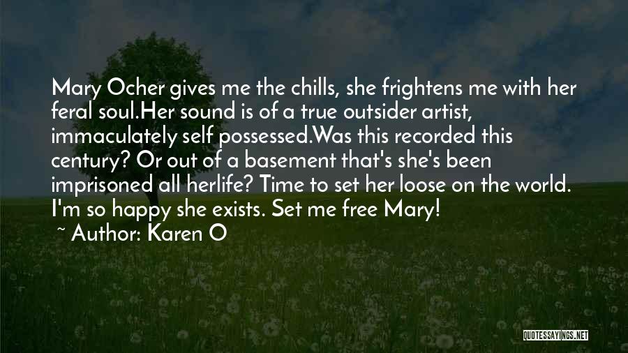 Mary O'rourke Quotes By Karen O