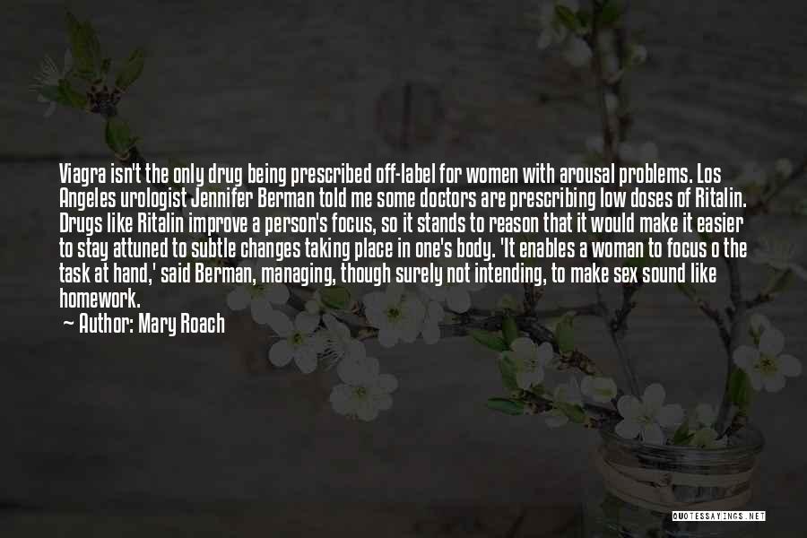 Mary O'rourke Quotes By Mary Roach