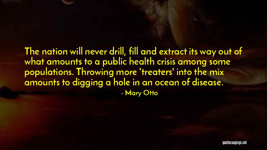 Mary Otto Quotes 444568