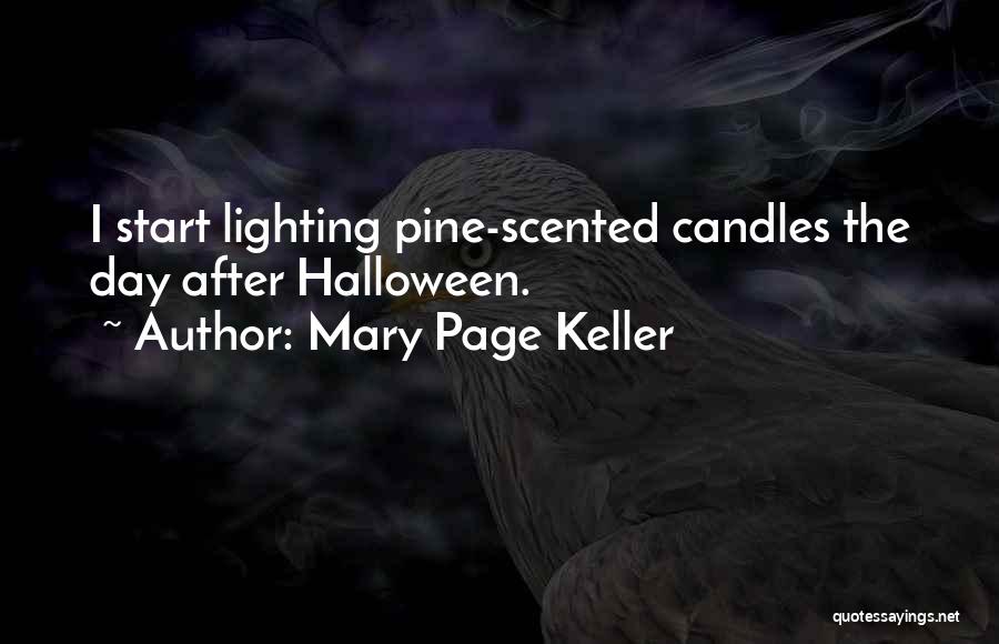 Mary Page Keller Quotes 391237