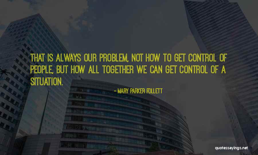 Mary Parker Follett Quotes 868487 Mary Parker Follett Quotes 868487