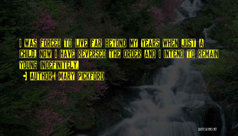 Mary Pickford Quotes 1570108 Mary Pickford Quotes 1570108