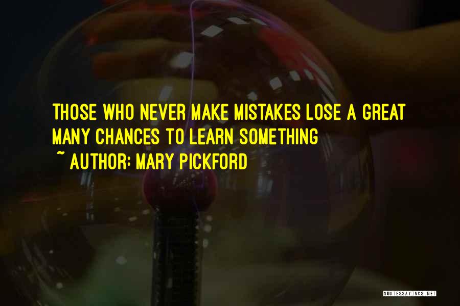 Mary Pickford Quotes 2154338 Mary Pickford Quotes 2154338