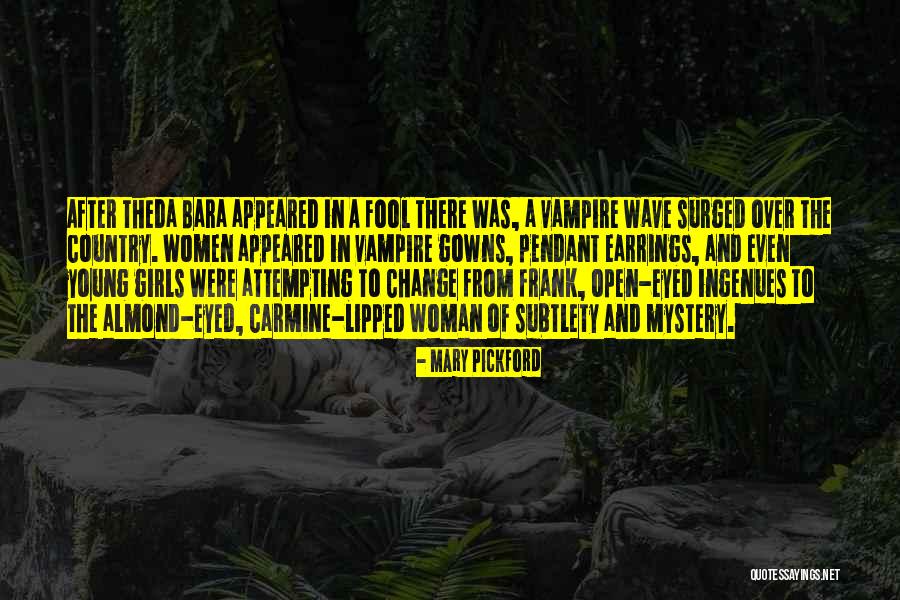 Mary Pickford Quotes 529666 Mary Pickford Quotes 529666