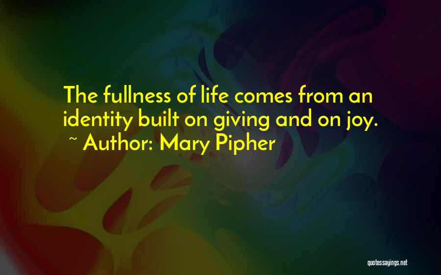 Mary Pipher Quotes 1130396