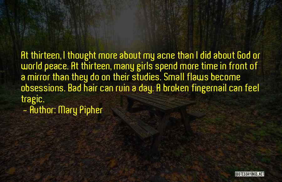 Mary Pipher Quotes 1717804