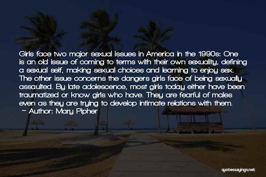 Mary Pipher Quotes 504363