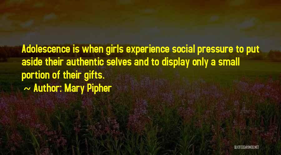 Mary Pipher Quotes 597904