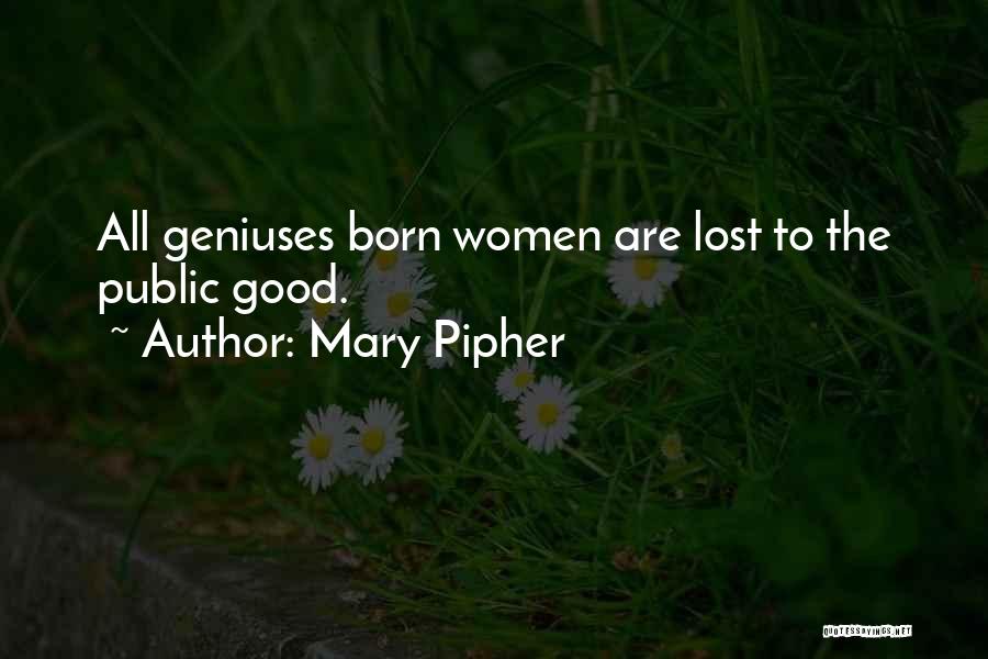 Mary Pipher Quotes 648375