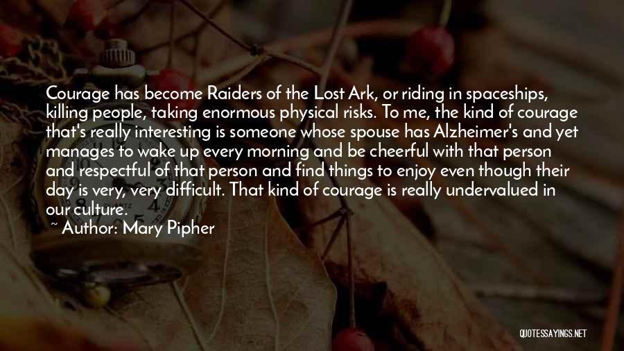 Mary Pipher Quotes 705245