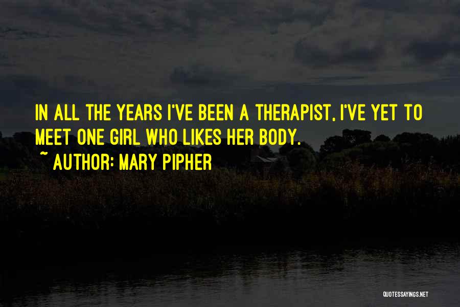 Mary Pipher Quotes 949112
