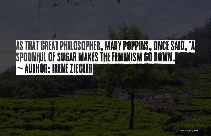 Mary Poppins Quotes By Irene Ziegler