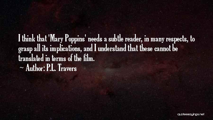 Mary Poppins Quotes By P.L. Travers