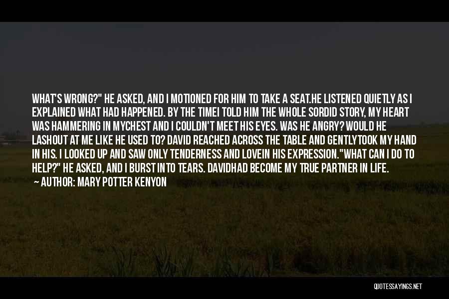 Mary Potter Kenyon Quotes 1075761