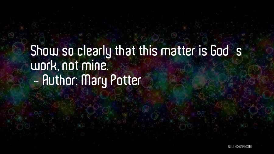 Mary Potter Quotes 2141064