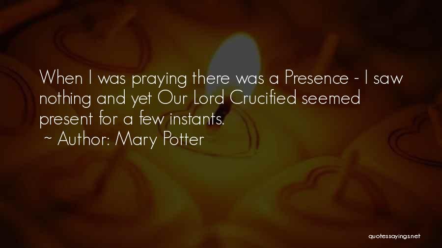 Mary Potter Quotes 2177466