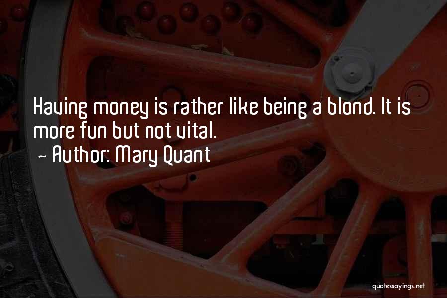 Mary Quant Quotes 1884574