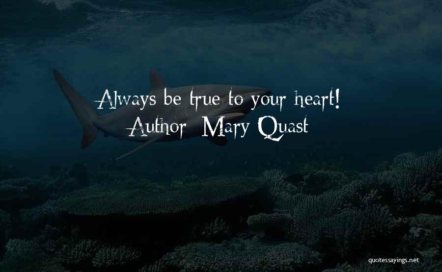 Mary Quast Quotes 595377