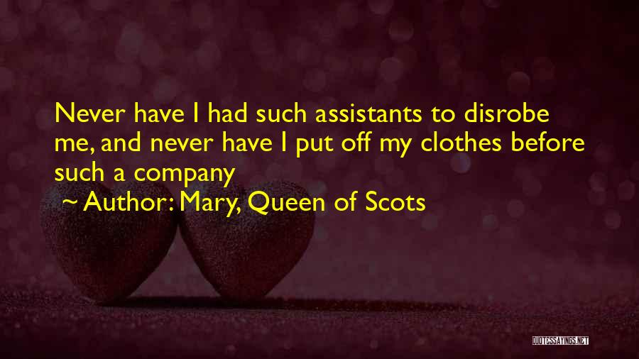 Mary, Queen Of Scots Quotes 654441