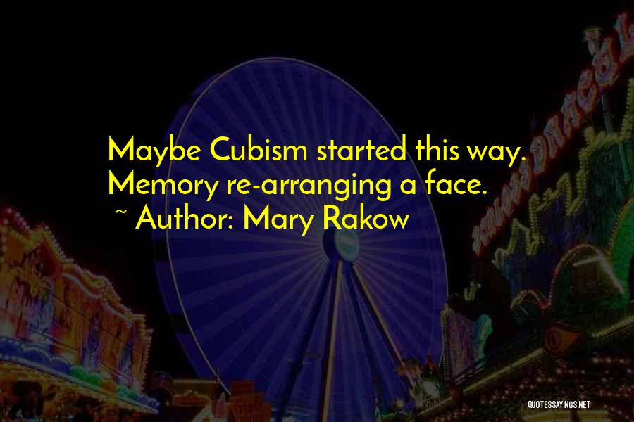 Mary Rakow Quotes 1933496