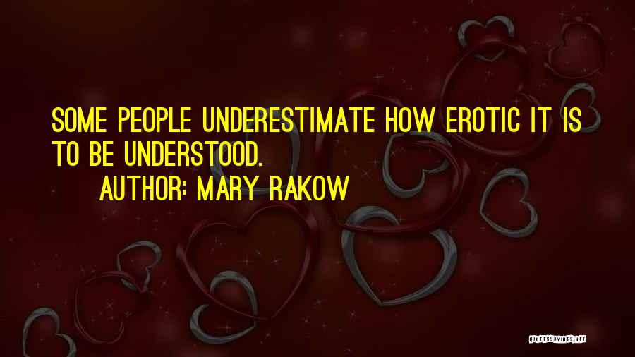 Mary Rakow Quotes 331588